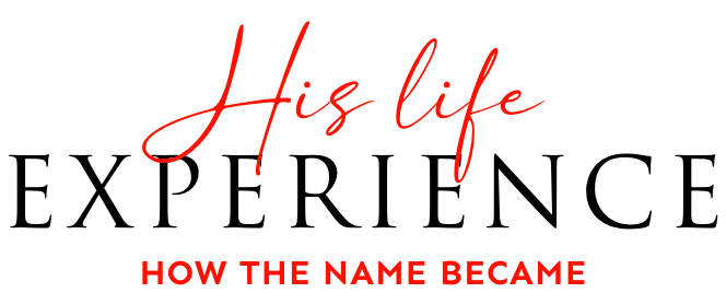 his life experience his life experience